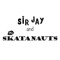 Sir Jay & The Skatanauts