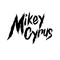 MIKEY CYRUS