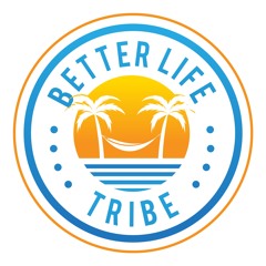 Better Life Tribe