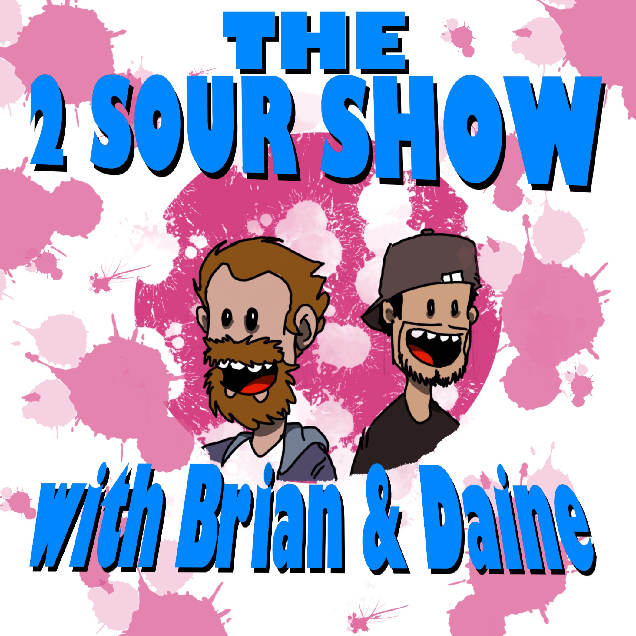 The 2 Sour Show