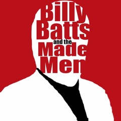 Billy Batts & The Made Men