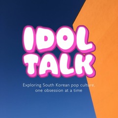 Idol Talk Pod