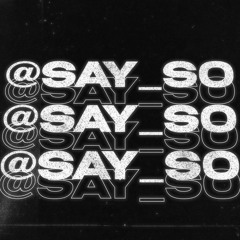SAY_SO