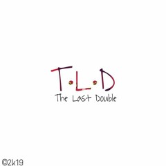 The Last Double