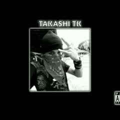 T A K A S H I  TK