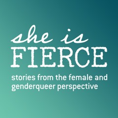 She is Fierce Stories