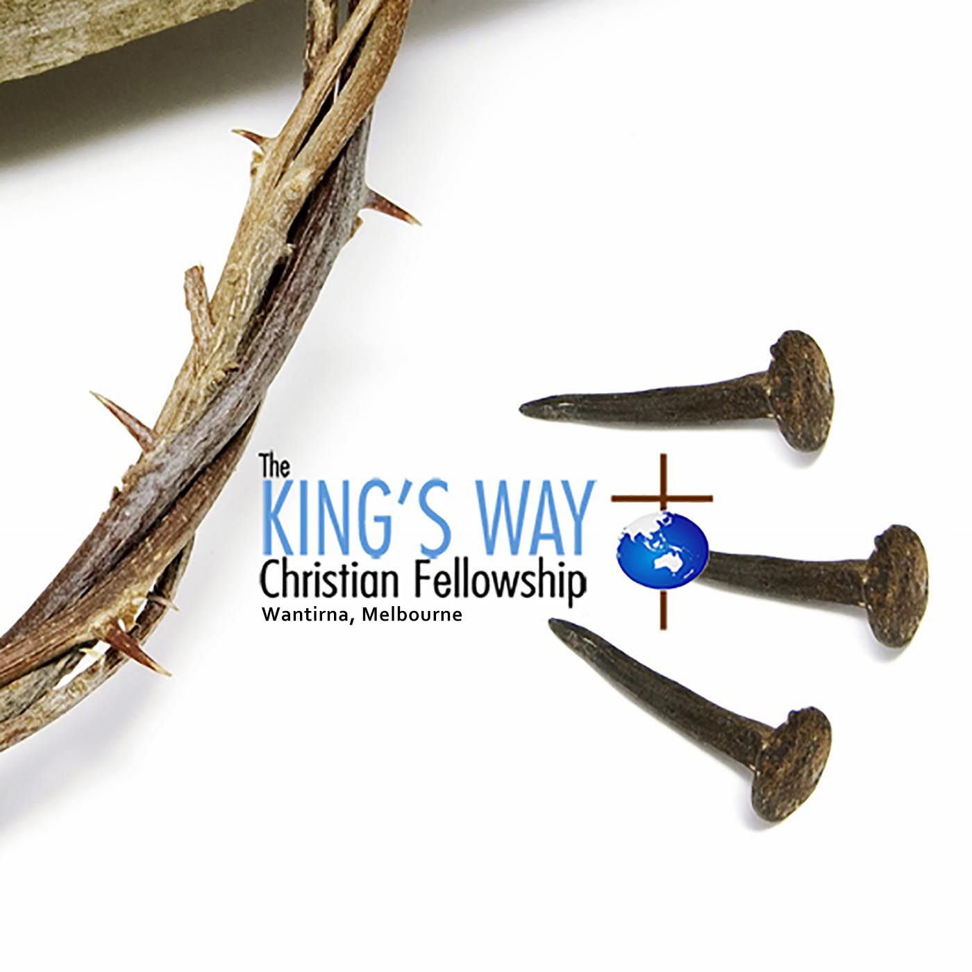 The King\'s Way Christian Fellowship podcast