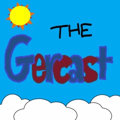 The Gercast