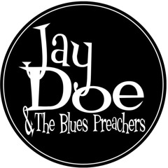 Jay Doe & The Blues Preachers