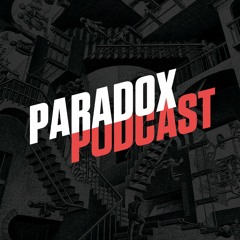 Paradox Podcast
