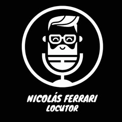 Nicolás Ferrari LOCUTOR