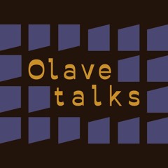 Olave Talks