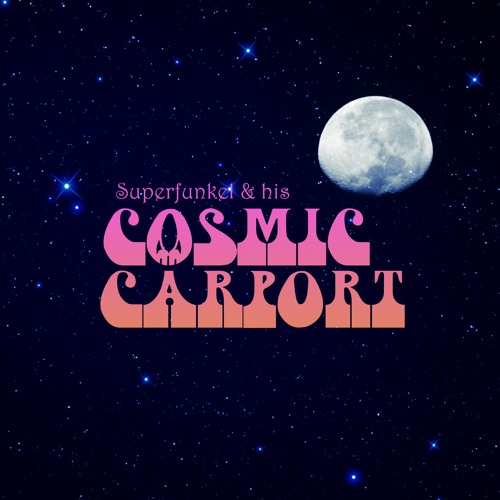 Superfunkel & his Cosmic Carport’s avatar