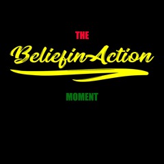The BeliefinAction Moment