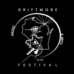 DRIFTMORE MUSIC & ARTS FESTIVAL