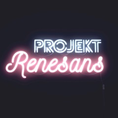 Projekt Renesans