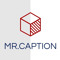 Mr. Caption