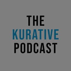 The Kurative Podcast