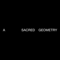 A Sacred Geometry