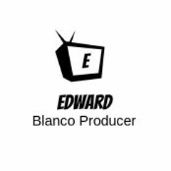 Dj Edward Blanco Producer