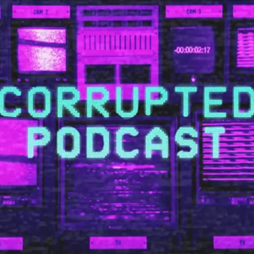 Corrupted Podcast’s avatar