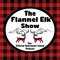 The Flannel Elk Show