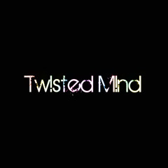 Twisted Mind