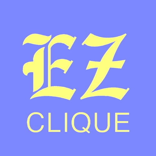 EZ CLIQUE’s avatar
