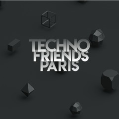 TECHNO FRIENDS PARIS