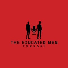TheEducatedMenPodcast