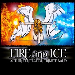 FIRE and ICE