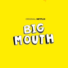 Big Mouth