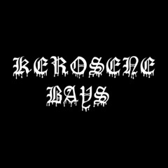 Kerosene bays