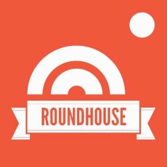ROUNDHOUSE™ The Creative Agency