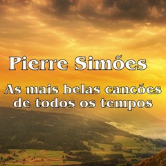 As mais belas cancoes de todos os tempos