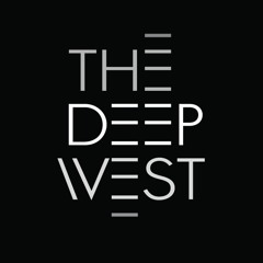 The Deep West