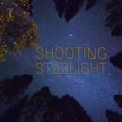 Shooting Starlight