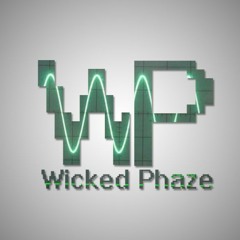 Wicked Phaze