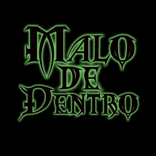 Malo De Dentro’s avatar