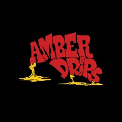 Amber Drips