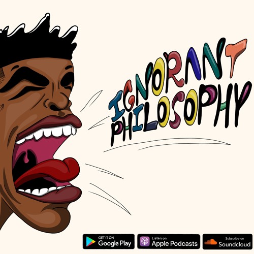 Ignorant Philosophy’s avatar
