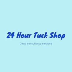 24 Hour Tuck Shop