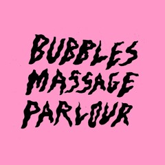 Bubbles Massage Parlour