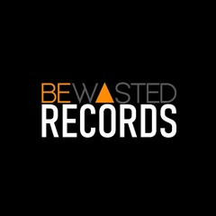 BeWasted Records