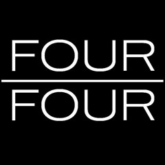 FOUR / FOUR