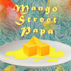 Mango Street Papa