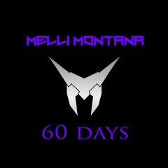 Melli Montana {60 DAYS}