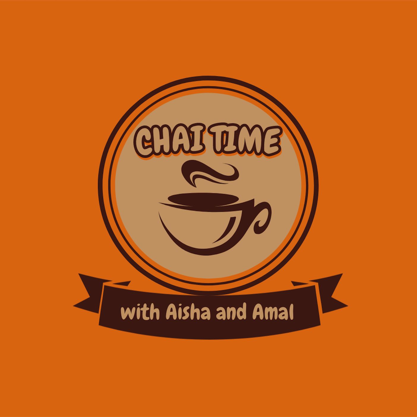 Chai Time with Aisha and Amal