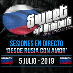 [Sweet & Vicious] Desde Rusia Con Amor (05.07.19)