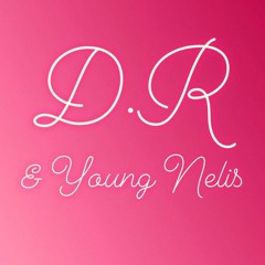 D.R ft Young Nelis